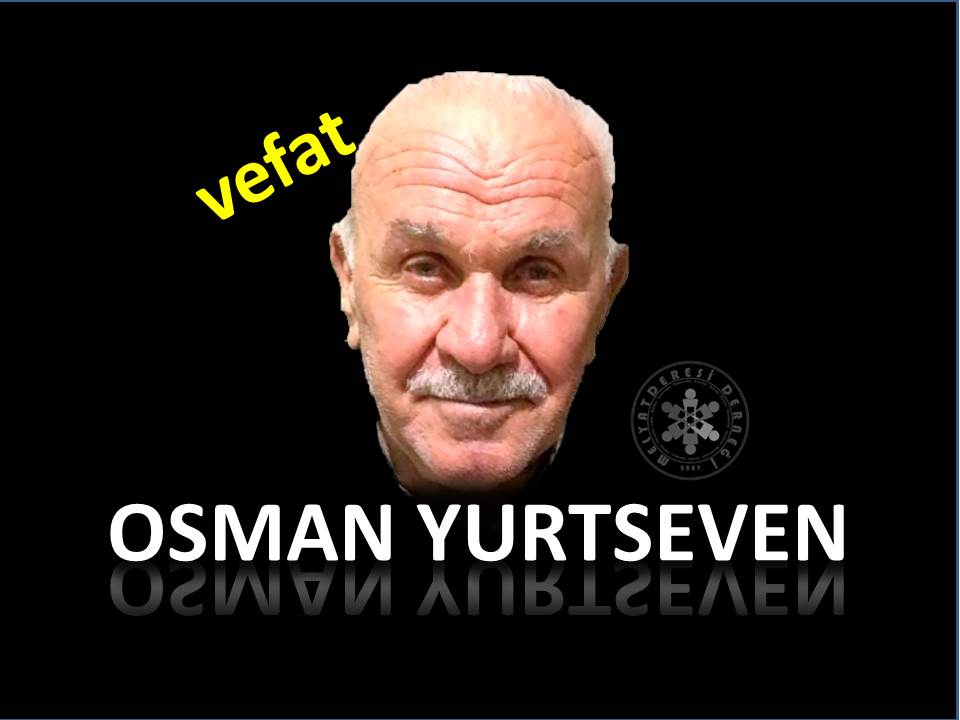 Vefat (Osman YURTSEVEN)