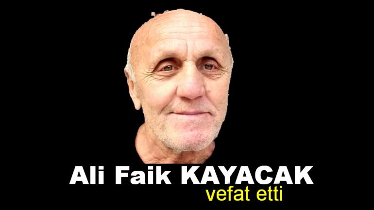 Vefat | Ali Faik KAYACAK